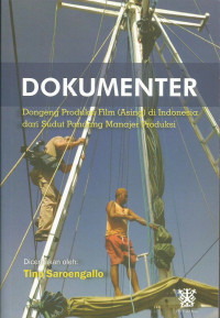 Image of Dokumenter (Dongeng Produksi Film (Asing) di Indonesia dari sudut pandang Manajer Produksi