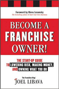Image of Become a Franchise Owner!: The Start-Up Guide to Lowering Risk, Making Money, and Owning What you Do