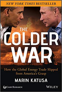 Image of The Colder War: How the Global Energy Trade Slipped from America's Grasp