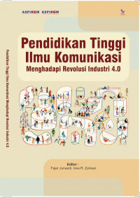 Image of Pendidikan Tinggi Ilmu Komunikasi Menghadapi Revolusi Industri 4.0